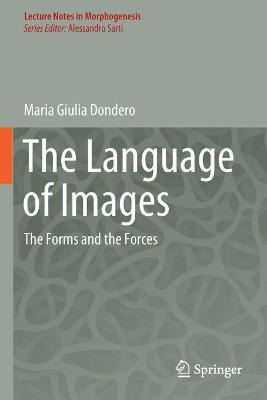 Libro The Language Of Images : The Forms And The Forces -...