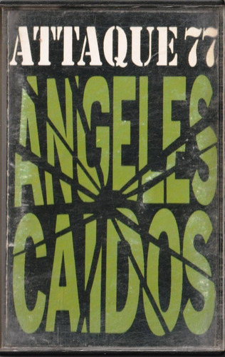 Attaque 77 - Angeles Caidos (1992) Cassette