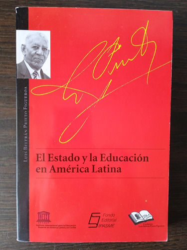El Estado Y La Educación En América Latina / Luis B Prieto F