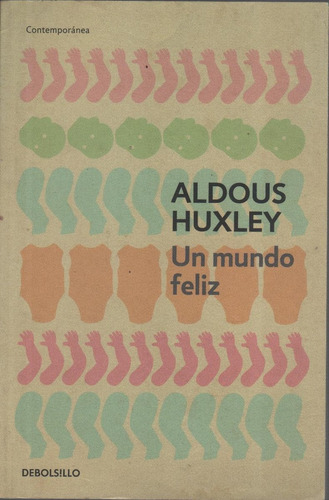 Un Mundo Feliz (13 Ed) - Aldous Huxley