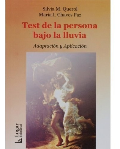 Imagen 1 de 1 de Libro Test De La Persona Bajo La Lluvia De Silvia M. Querol
