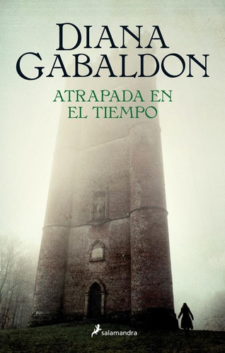 Atrapada En El Tiempo Outlander Ii Diana Gabaldon Nuevo