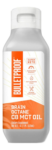 Suplemento em óleo Bulletproof  Brain Octane C8 MCT triglicéridos de ácido caprílico Brain Octane C8 MCT sabor  without flavor em garrafa de 473mL