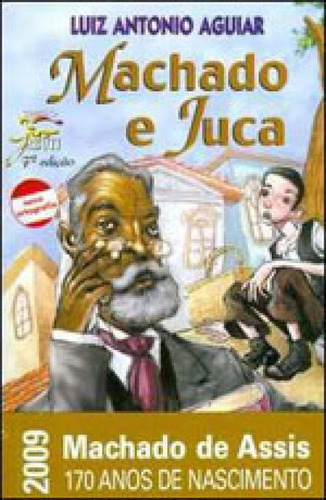 Machado E Juca, De Aguiar, Luiz Antonio Farah. Editora Saraiva - Paradidaticos **, Capa Mole Em Português
