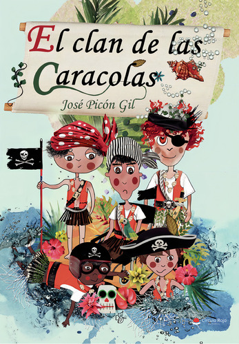 El clan de las caracolas, de Picón José.. Editorial Grupo Editorial Círculo Rojo SL, tapa blanda en español