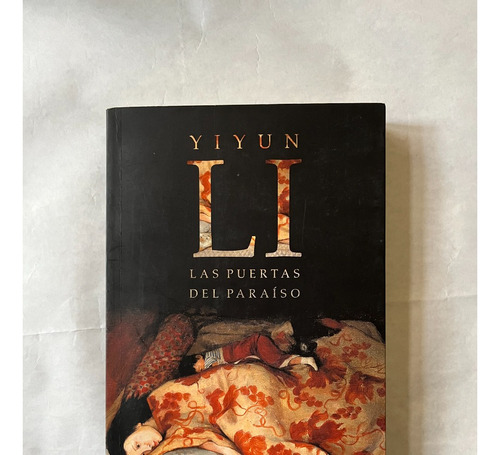 Las Puertas Del Paraiso - Yiyun Li