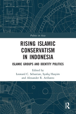 Libro Rising Islamic Conservatism In Indonesia: Islamic G...