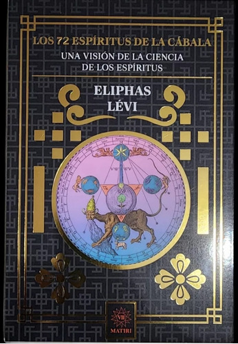 Los 72 Espíritus De La Cábala / Eliphas Lévy / Matiri 