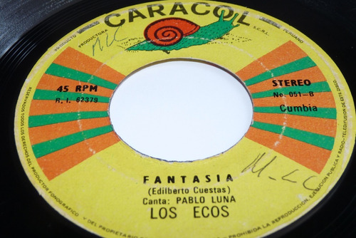 Jch- Los Ecos Fantasia Canta Pablo Luna Yorks 45 Rpm Cumbia