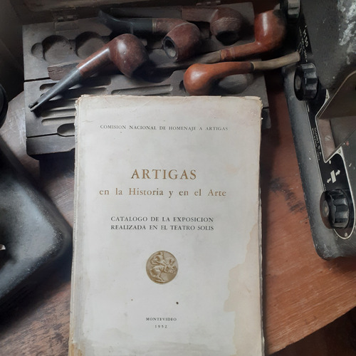 Artigas En La Historia Y En El Arte - 1952