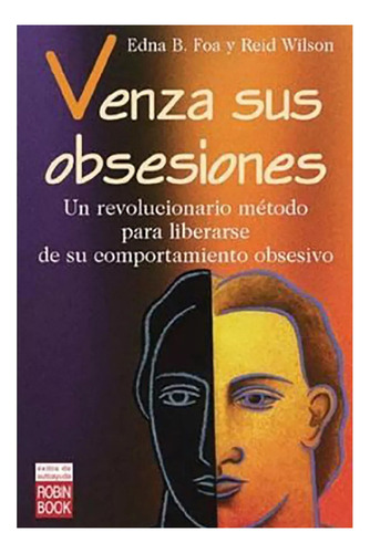 Venza Sus Obsesiones - Foa , Edna B. - Robin Book - #c