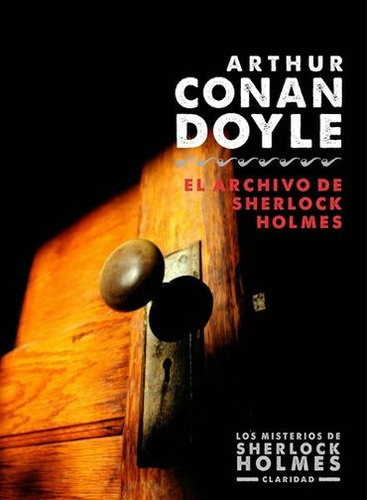Archivo De Sherlock Holmes, El - 2014, De Arthur An Doyle. Editorial Claridad En Español