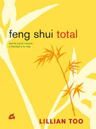 Feng Shui Total - Lillian Too - Gaia