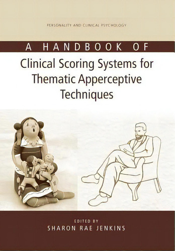 A Handbook Of Clinical Scoring Systems For Thematic Apperceptive Techniques, De Jenkins, Sharon Rae. Editorial Routledge, Tapa Blanda En Inglés