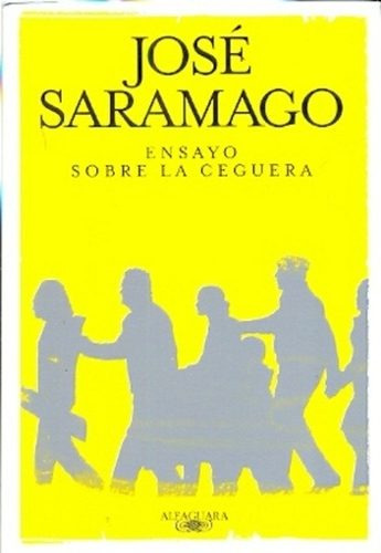 Ensayo Sobre La Ceguera - Jose Saramago