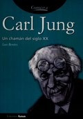 Conocer A Carl Jung Un Chaman Del Siglo Xx - Benitez Luis (