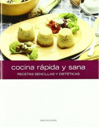 Cocina Rápida Y Sana / Autores Varios