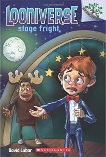 Libro Stage Fright: A Branches Book (looniverse 4)