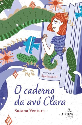 Livro O Caderno Da Avó De Clara - Susana Ventura - Florear