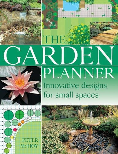 El Libro Completo De Planificacion Del Jardin La Guia Defini