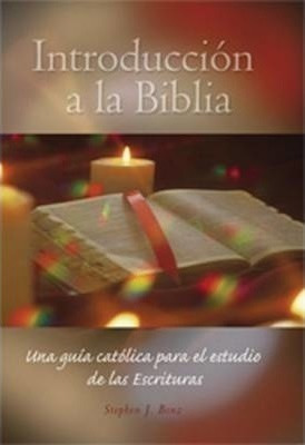 Introduccion A La Biblia : Una Guia Catolica Para El Estudio