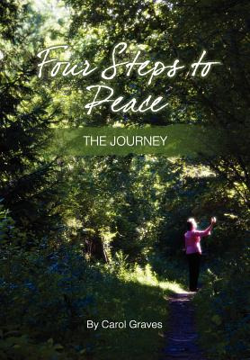 Libro Four Steps To Peace - The Journey - Graves, Carol Sue