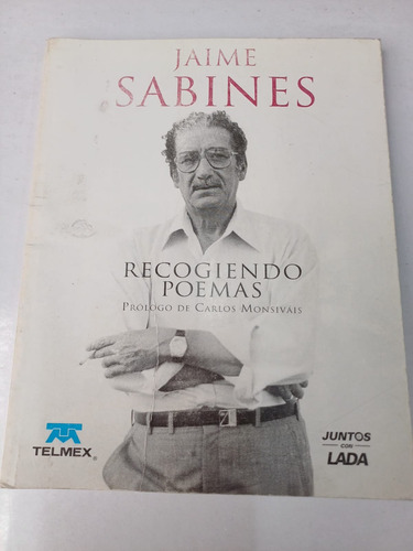 Recogiendo Poemas  Jaime Sabines