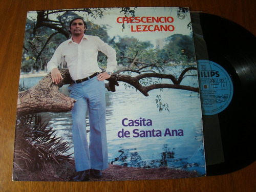 Crescencio Lezcano Casita De Santa Ana Promo 1981 Vinilo Nm