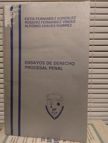 Ensayos De Derecho Procesal Penal. Fernández, Chaves