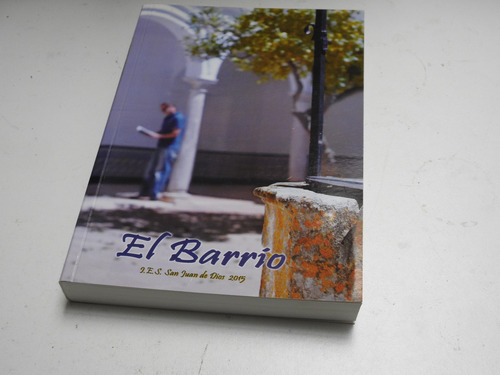 El Barrio I.e.s. San Juan De Dios - Varios Autores - L663