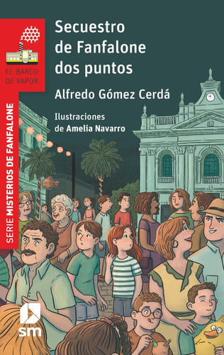 Secuestro De Fanfalone Dos Puntos, De Gomez Cerda, Alfredo. Editorial Ediciones Sm, Tapa Blanda En Español