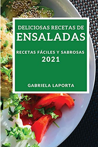 Deliciosas Recetas De Ensaladas 2021 -delicious Salad Recipe