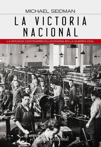 Libro La Victoria Nacional - Seidman, Michael