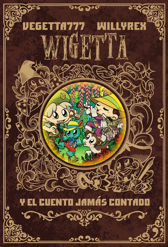 Libro Wigetta Y El Cuento Jamás Contado De Wegetta 777