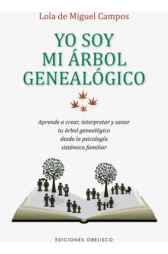Libro Yo Soy Mi Ã¡rbol Genealã³gico - De Miguel Campos, L...