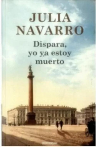 Libro Dispara, Yo Ya Estoy Muerto