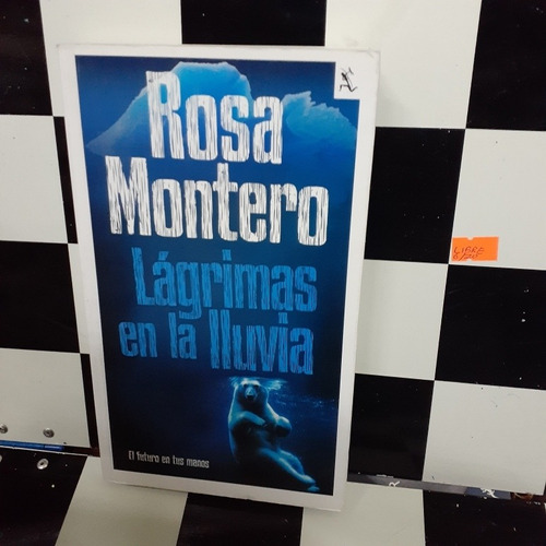 Lagrimas En La Lluvia - Rosa Montero 01