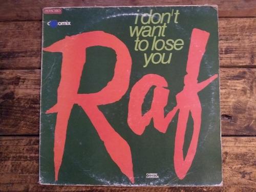 Raf I Don't Want To Lose You Vinilo 12 1985 Italo - Disco 