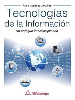 Libro Técnico Tecnologías De La Información Un Enfoque 