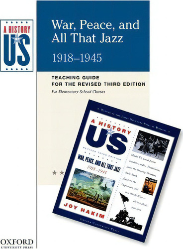A History Of Us: War, Peace, And All That Jazz 1918-1945, De Joy Hakim. Editorial Oxford University Press Inc, Tapa Blanda En Inglés