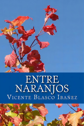 Entre Naranjos, De Books, Onlyart. Editorial Createspace, Tapa Blanda En Español