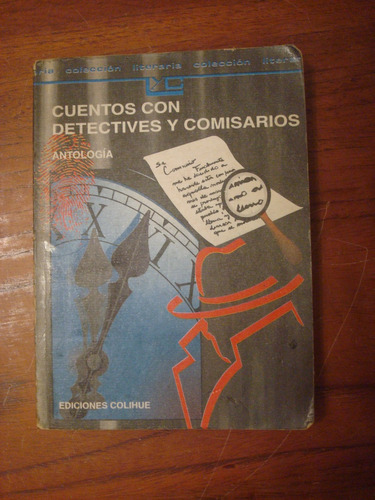 Cuentos Con Detectives Y Comisarios - Antología