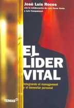 Comprar Lider Vital, El. Integrando El Management Y El Bienestar