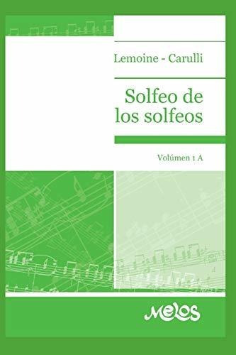 Libro : Solfeo De Los Solfeos Volumen 1a - Lemoine, Enriqu 