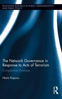 Libro Network Governance In Response To Acts Of Terrorism...