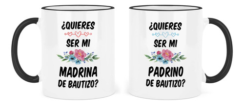 Juego De Tazas Casitika Quieren Ser Mis Padrinos De Bautizo.