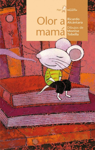 Libro Olor A Mama - Alcantara, Ricardo