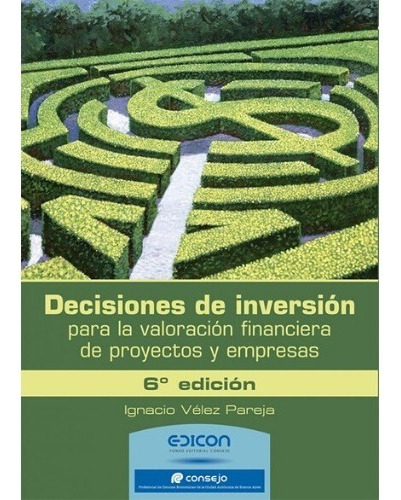 Decisiones De Inversión Para La Valoración Financiera De Pro