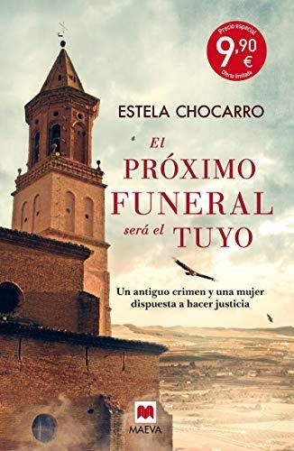 El Prã³ximo Funeral Serã¡ El Tuyo : Un Antiguo Crimen Y