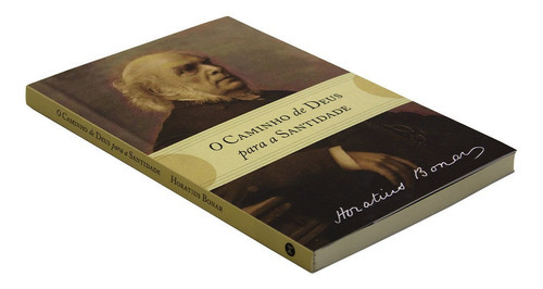 O Caminho De Deus Para A Santidade, De Horatius Bonar. Editora Monergismo, Capa Mole Em Português, 2021